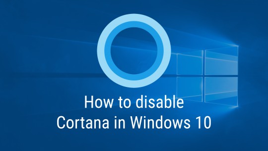 Turn Off Cortana in Windows 10