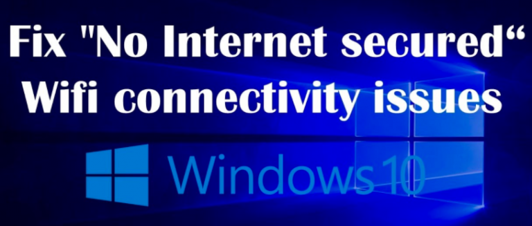 Fix No internet secured windows 10