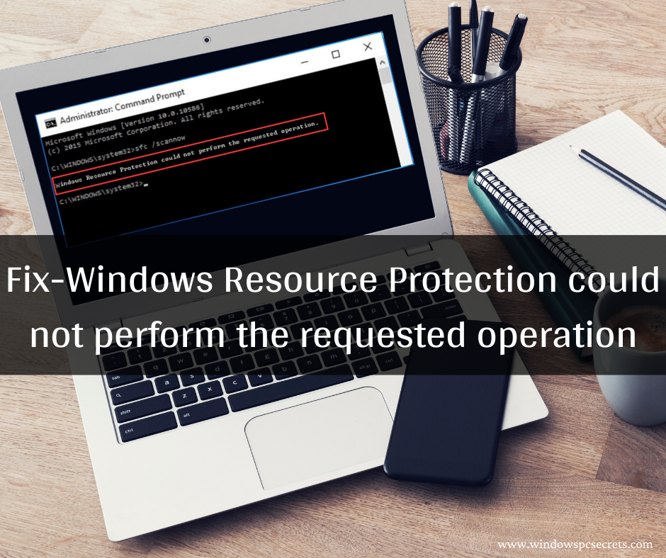 sfc scannow error windows resource protection