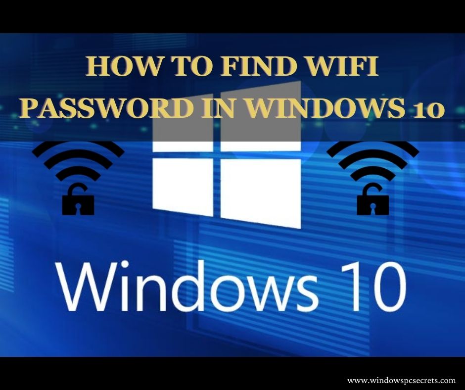 How to Find WIFI Password in Windows 10