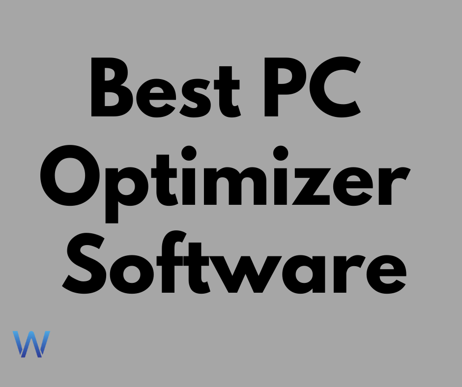 Best PC Optimizer Software
