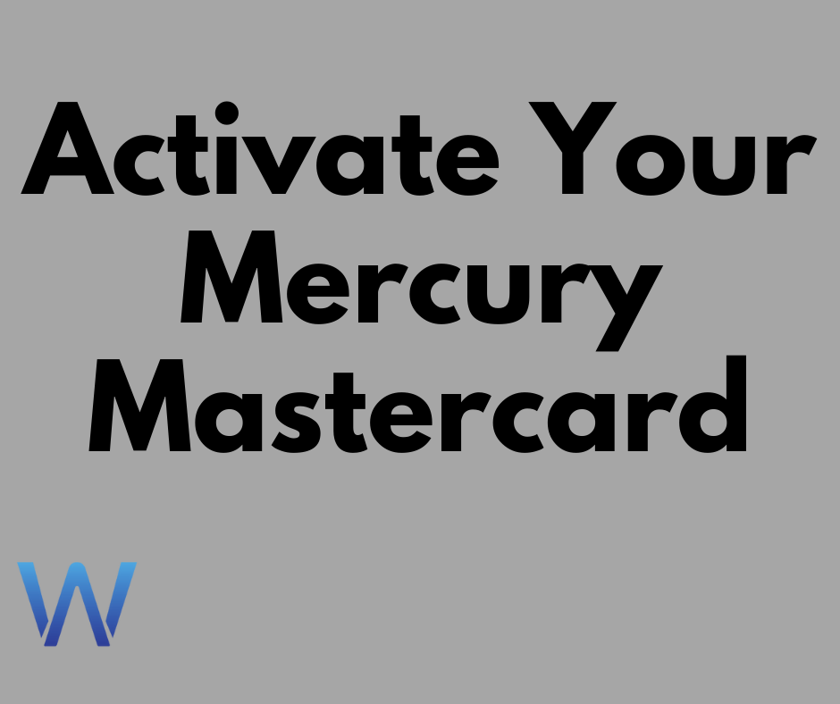 Activate Your Mercury Mastercard