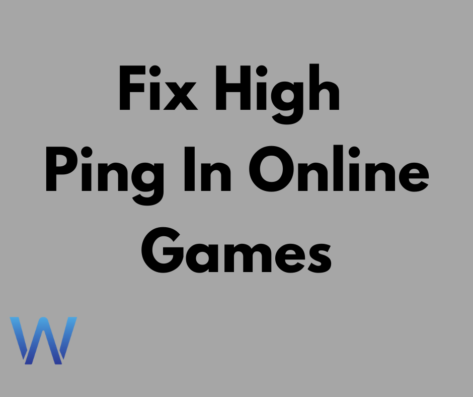 Fix High Ping In Online Games