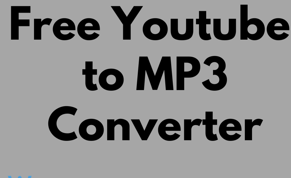 Free Youtube to MP3 Converter