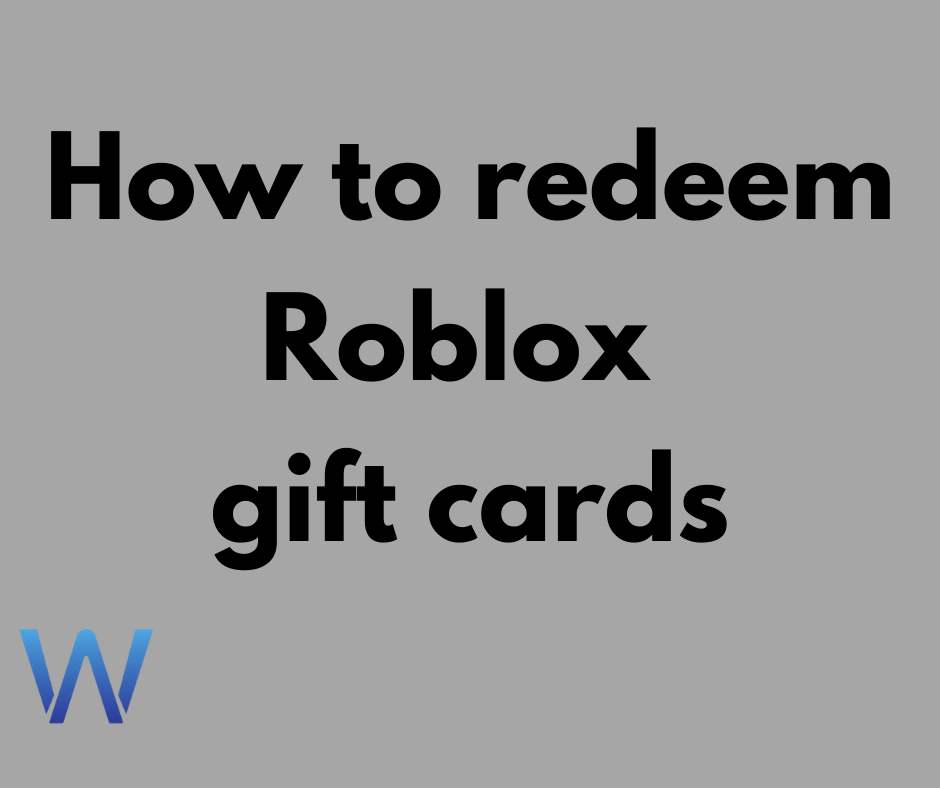 How to redeem Roblox gift cards