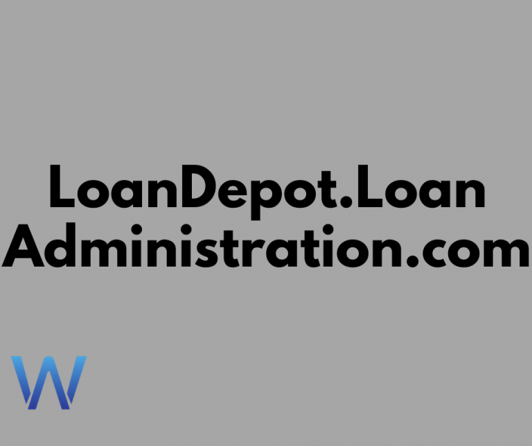 LoanDepot.LoanAdministration.com (Login Loan Administration) 2022