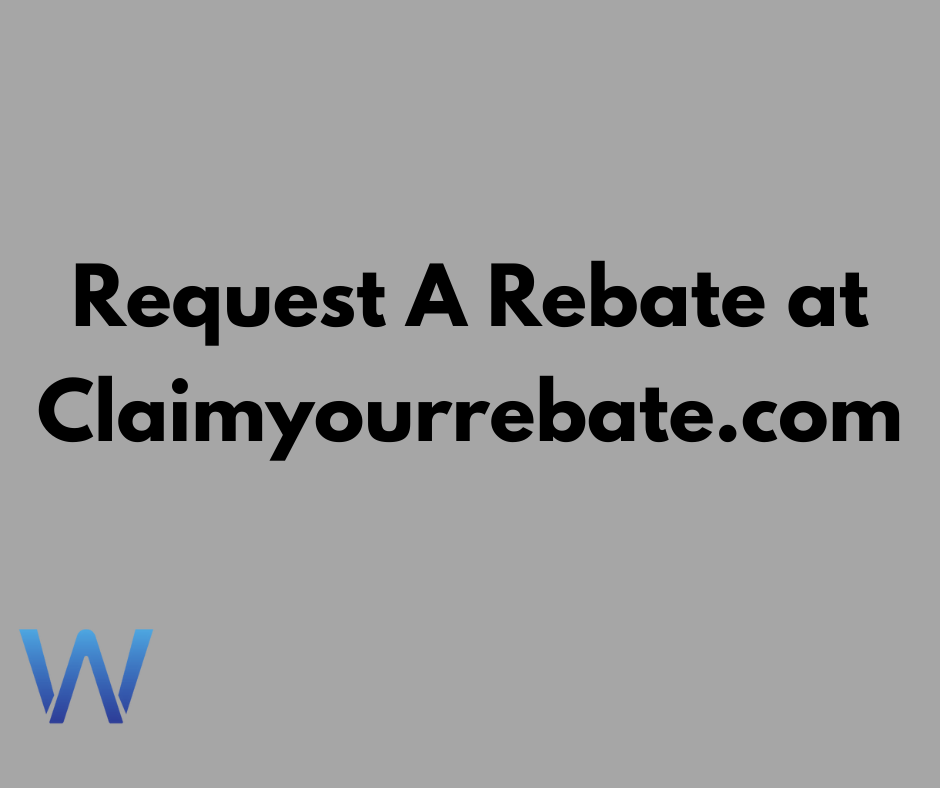 Request A Rebate at Claimyourrebate.com