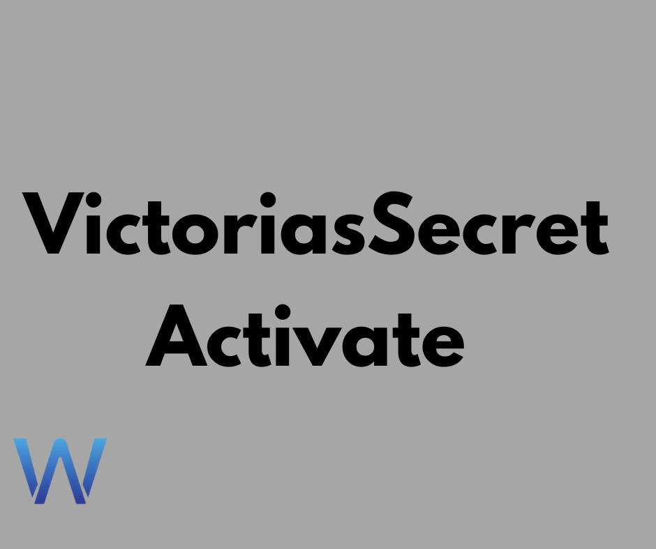 VictoriasSecret Activate