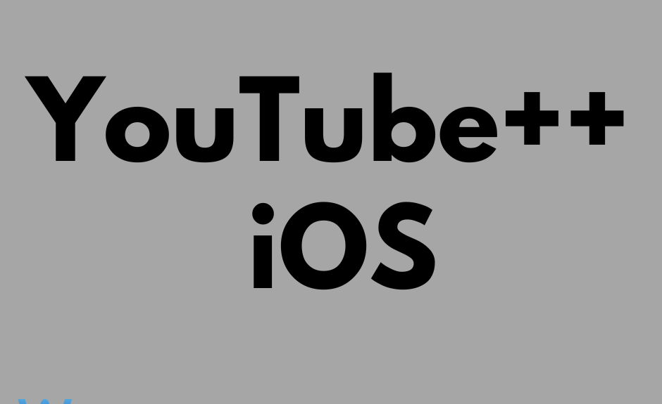 YouTube++ iOS